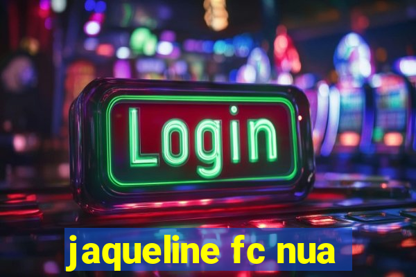 jaqueline fc nua